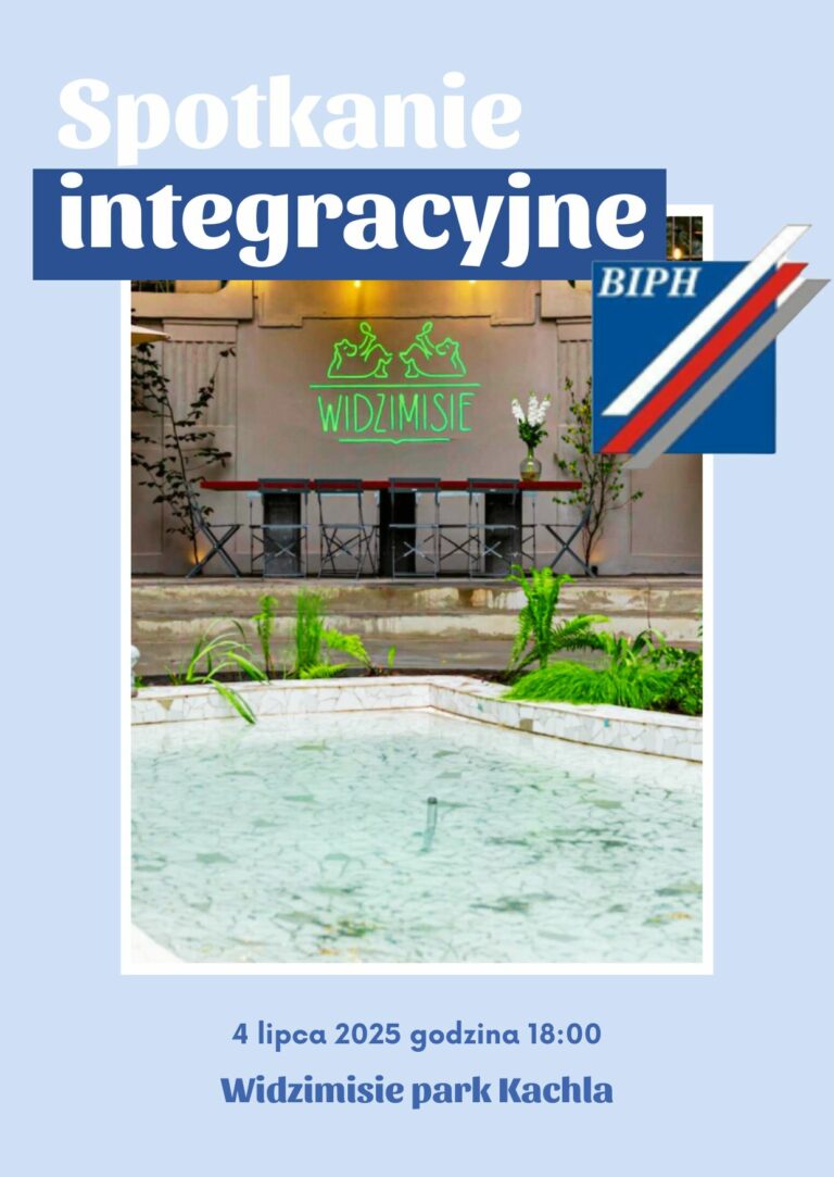 Spotkanie Integracyjne dla Członków BIPH 4 Lipca 2025 o godzinie 18:00 (Widzimisie park Kachla)